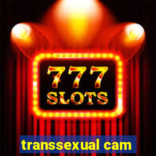 transsexual cam